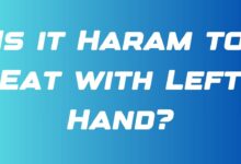 Is it Haram to Eat with Left Hand?